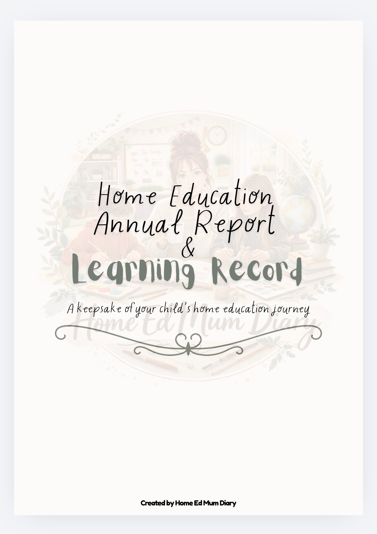 Home Education Annual Report & Learning Record - Ages 3-13 (PDF Download)